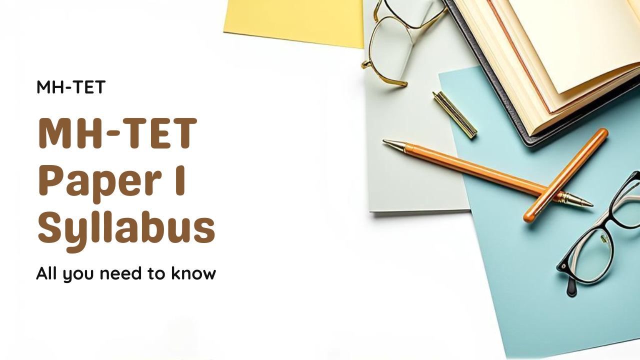 MH TET Paper 1 Syllabus All Subjects
